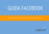 Guida Facebook - introduzione per i...