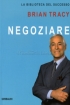 Negoziare - La Biblioteca del Succe...