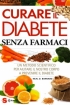 Curare il Diabete Senza Farmaci