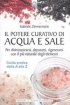 Il Potere Curativo di Acqua e Sale ...