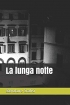 La lunga notte