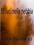 13 luci nella nebbia