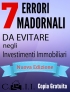 7 Errori MADORNALI da Evitare negli Investimenti Immobiliari