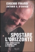 Spostare l'orizzonte. Come sop...