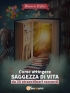 Come attingere SAGGEZZA DI VITA da ...