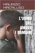 L'uomo che amava i bambini 