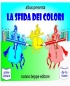 LA SFIDA DEI COLORI