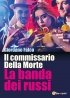 Il commissario Della Morte. La band...