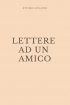 Lettere ad un amico