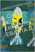 IL CASO DI ERNESTO EBASTA.