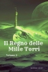 Il Regno delle Mille Torri volume 2