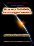 Anno 2099, sabotaggio alieno