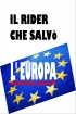 Il rider che salvo' l'Eur...