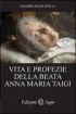 Vita e profeize della Beata An...