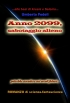 Anno 2099, sabotaggio alieno