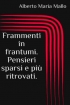 Frammenti in Frantumi. Pensieri spa...