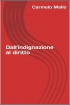 Dall'indignazione al diritto