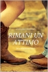 Rimani un attimo (Wild Wood Ranch V...