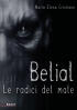 Belial. Le radici del male.