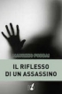 IL RIFLESSO DI UN ASSASSINO