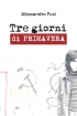 Tre giorni di primavera