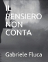 IL PENSIERO NON CONTA 