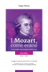 I Mozart, come erano - Una famiglia...