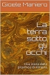 La terra sotto gli occhi