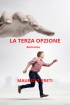 LA TERZA OPZIONE