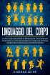 Linguaggio del Corpo: Scopri come A...