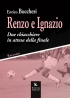 Renzo e Ignazio - Due chiacchiere i...