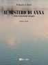 Il mistero di Anna. Storia di una donna coraggio