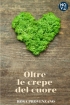 Oltre le crepe del cuore 