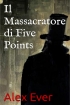 Il Massacratore di Five Points 