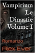 Vampirium Le Dinastie Volume I 