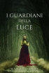 I Guardiani Della Luce