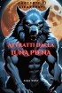 Attratti dalla Luna Piena : Raccont...