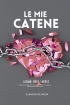 Le Mie Catene: Legame, Forza e Libertà