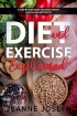 DIET AND EXERCISE EXPLAINED: A step...